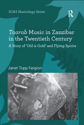 Janet Topp Fargion - Taarab Music in Zanzibar in the Twentieth Century, Häftad. Tillgänglighet: Lägg i varukorg