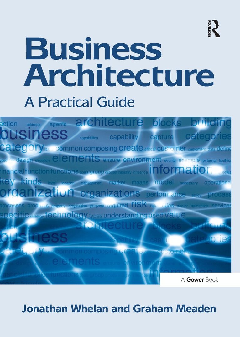 Jonathan Whelan, Graham Meaden - Business Architecture, Häftad. Tillgänglighet: Lägg i varukorg