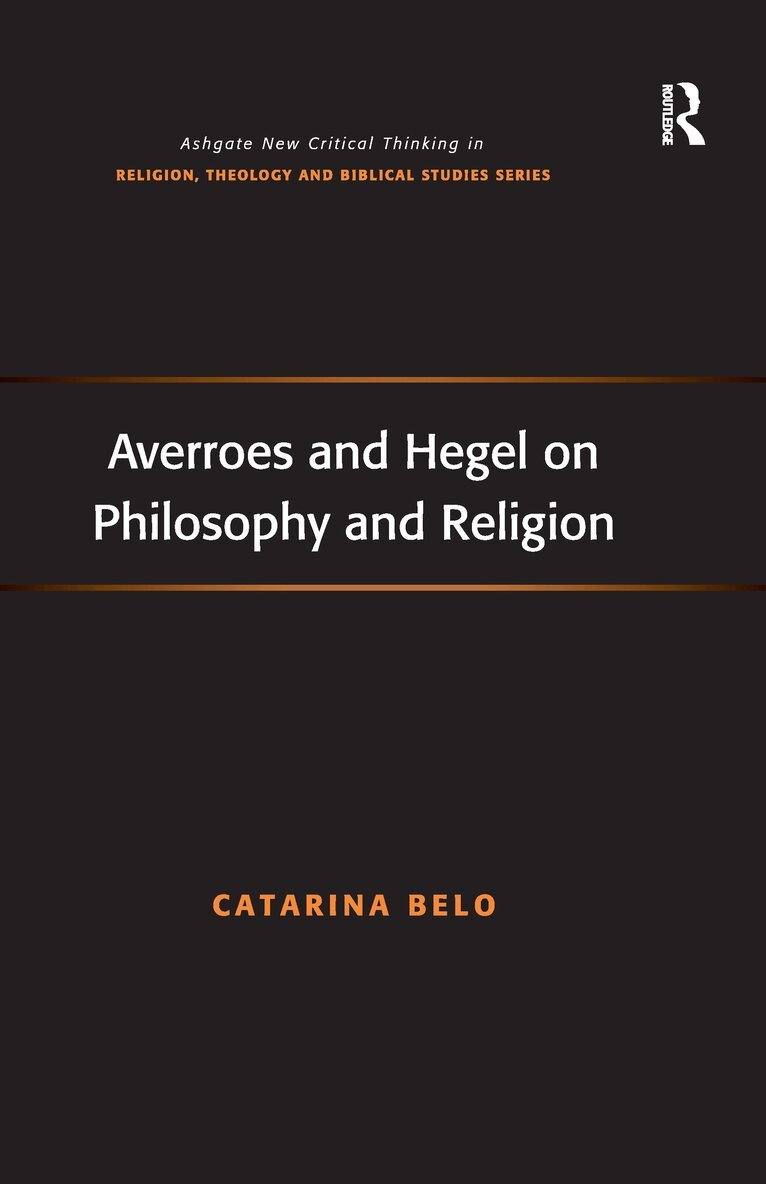 Catarina Belo - Averroes and Hegel on Philosophy and Religion, Häftad