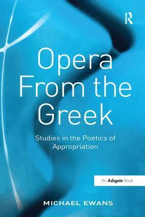 Michael Ewans - Opera From the Greek, Häftad. Tillgänglighet: Lägg i varukorg
