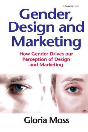 Gloria Moss - Gender, Design and Marketing, Häftad. Tillgänglighet: Lägg i varukorg