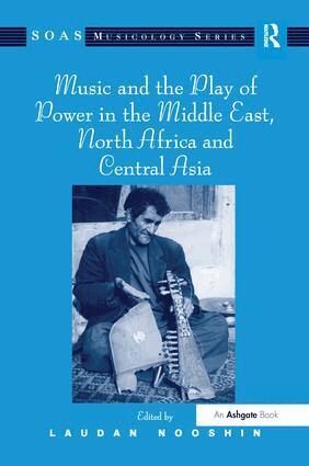 Laudan Nooshin - Music and the Play of Power in the Middle East, North Africa and Central Asia, Häftad. Tillgänglighet: Lägg i varukorg