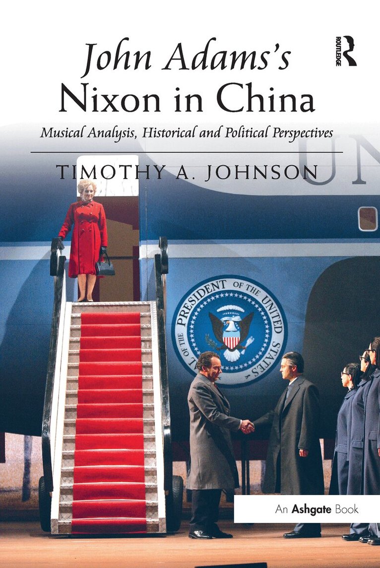 Timothy A. Johnson - John Adams's Nixon in China, Häftad. Tillgänglighet: Lägg i varukorg