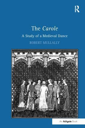 Robert Mullally - Carole: A Study of a Medieval Dance, Häftad. Tillgänglighet: Lägg i varukorg