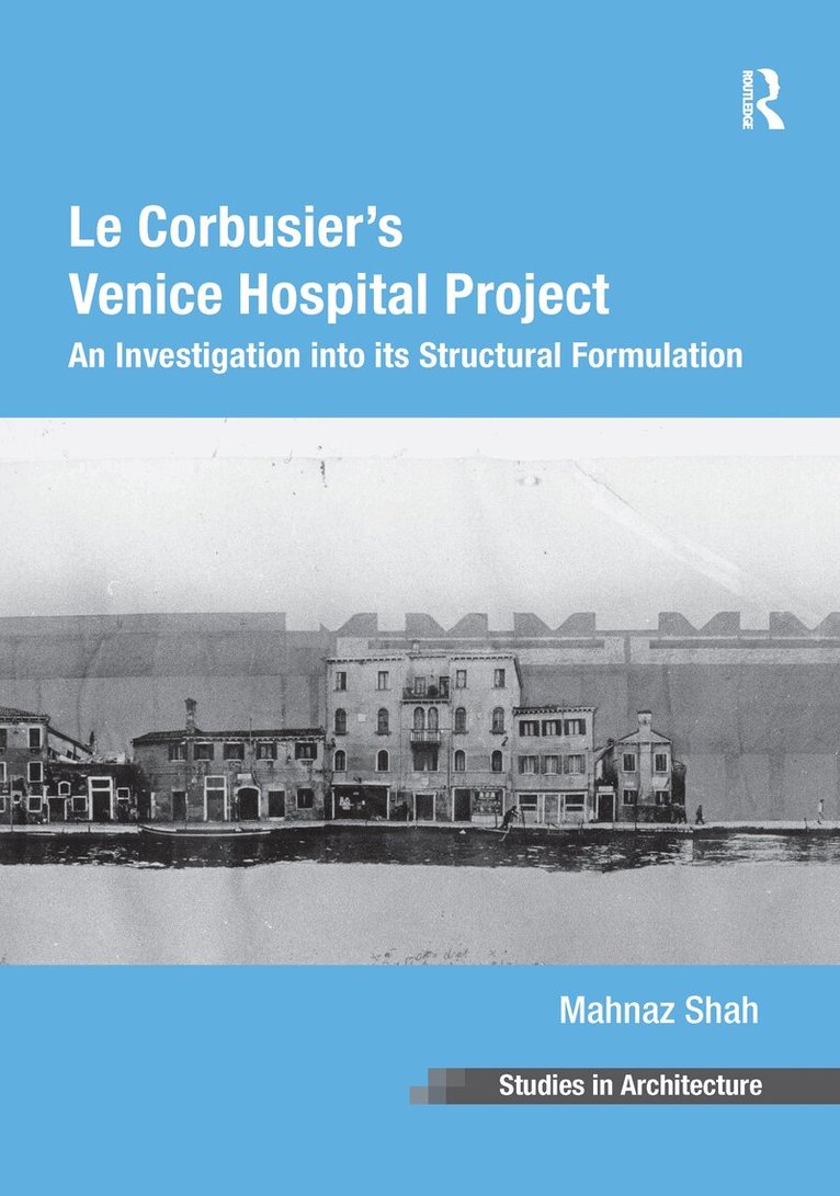 Le Corbusier's Venice Hospital Project