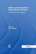 Others and Outcasts in Early Modern Europe