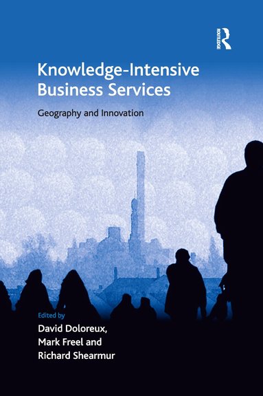 Mark Freel, David Doloreux - Knowledge-Intensive Business Services, Häftad