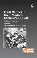 Fecal Matters in Early Modern Literature and Art