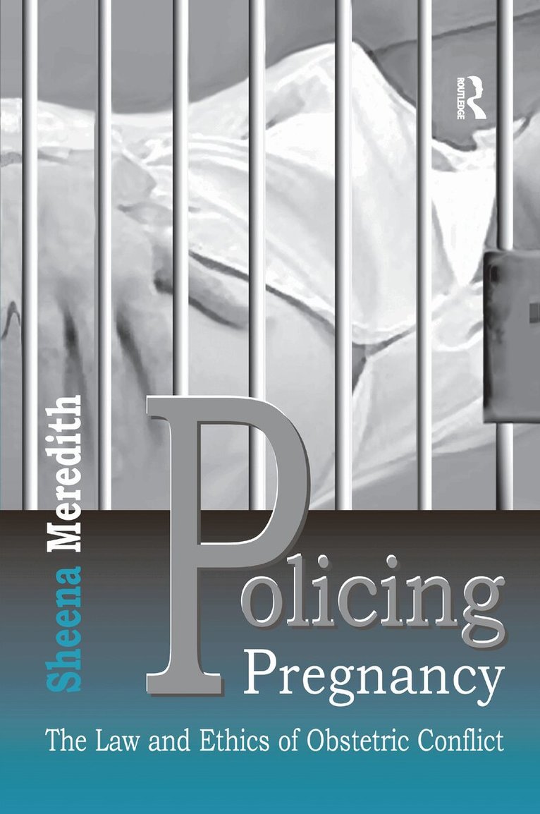 Sheena Meredith - Policing Pregnancy, Häftad. Tillgänglighet: Lägg i varukorg