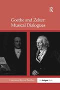 Goethe and Zelter: Musical Dialogues