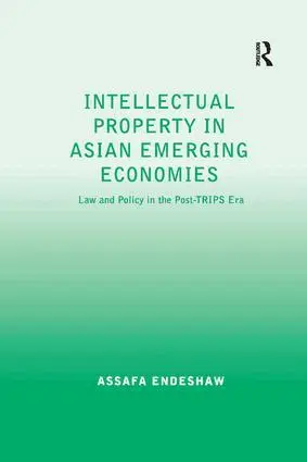 Assafa Endeshaw - Intellectual Property in Asian Emerging Economies, Häftad. Tillgänglighet: Lägg i varukorg