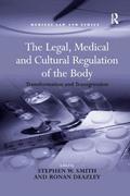 Legal, Medical and Cultural Regulation of the Body