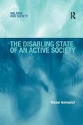 Disabling State of an Active Society