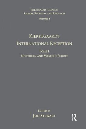 Jon Stewart - Volume 8, Tome I: Kierkegaard's International Reception - Northern and Western Europe, Häftad