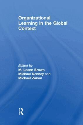 Michael Kenney, M. Leann Brown - Organizational Learning in the Global Context, Häftad. Tillgänglighet: Lägg i varukorg