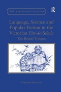 Language, Science and Popular Fiction in the Victorian Fin-de-Sicle