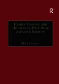 Family Change and Housing in Post-War Japanese Society