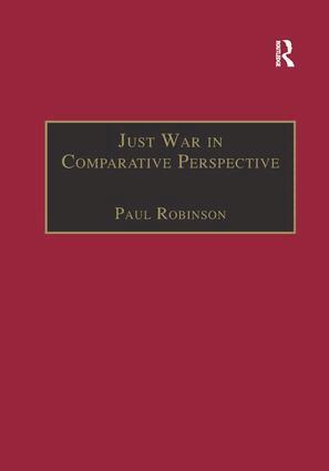 Paul Robinson - Just War in Comparative Perspective, Häftad