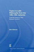 Topics in Latin Philosophy from the 12th14th centuries