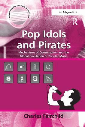 Charles Fairchild - Pop Idols and Pirates, Häftad. Tillgänglighet: Lägg i varukorg
