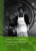 Ludics in Surrealist Theatre and Beyond