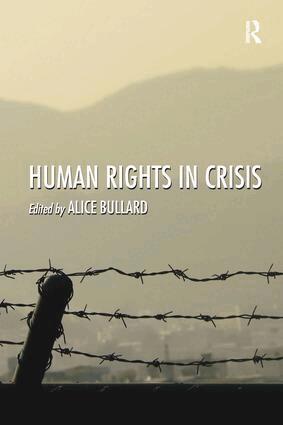 Alice Bullard - Human Rights in Crisis, Häftad. Tillgänglighet: Lägg i varukorg