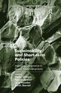 Sustainability and Short-term Policies