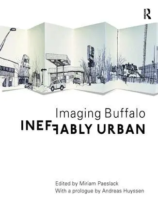 Miriam Paeslack - Ineffably Urban: Imaging Buffalo, Häftad. Tillgänglighet: Lägg i varukorg