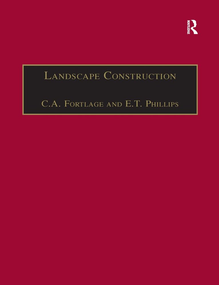 C.A. Fortlage, E.T. Phillips - Landscape Construction, Häftad. Tillgänglighet: Lägg i varukorg