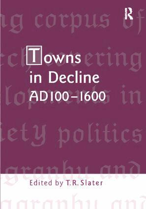 Terry Slater - Towns in Decline, AD100–1600, Häftad. Tillgänglighet: Lägg i varukorg