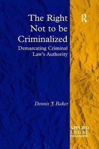 The Right Not to be Criminalized