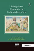 Seeing Across Cultures in the Early Modern World