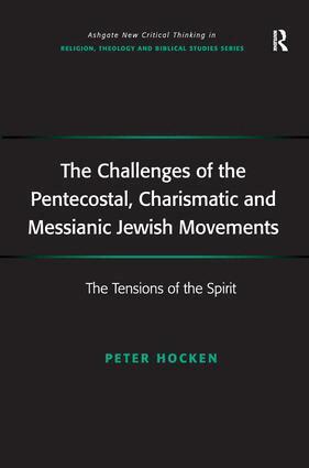 Peter Hocken - Challenges of the Pentecostal, Charismatic and Messianic Jewish Movements, Häftad