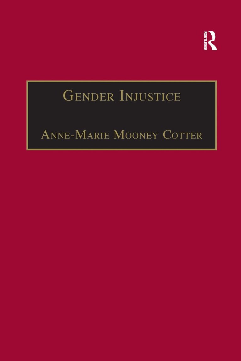 Anne-Marie Mooney Cotter - Gender Injustice, Häftad. Tillgänglighet: Lägg i varukorg