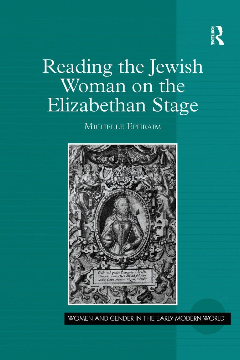 Michelle Ephraim - Reading the Jewish Woman on the Elizabethan Stage, Häftad