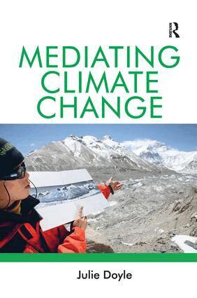 Julie Doyle - Mediating Climate Change, Häftad
