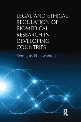 Remigius N. Nwabueze - Legal and Ethical Regulation of Biomedical Research in Developing Countries, Häftad. Tillgänglighet: Lägg i varukorg