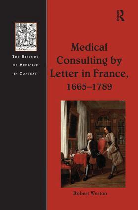 Robert Weston - Medical Consulting by Letter in France, 1665–1789, Häftad. Tillgänglighet: Lägg i varukorg