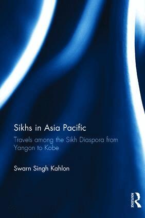 Swarn Singh Kahlon - Sikhs in Asia Pacific, Inbunden. Tillgänglighet: Lägg i varukorg