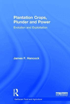 James F. Hancock - Plantation Crops, Plunder and Power, Inbunden. Tillgänglighet: Lägg i varukorg