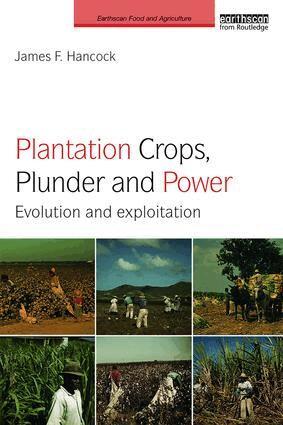 James F. Hancock - Plantation Crops, Plunder and Power, Häftad. Tillgänglighet: Lägg i varukorg
