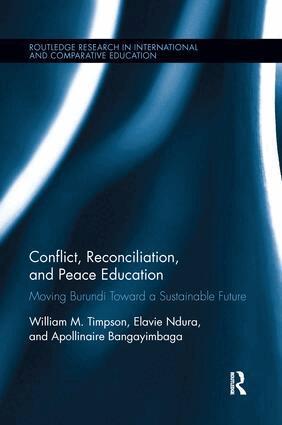 William Timpson, Elavie Ndura, Apollinaire Bangayimbaga - Conflict, Reconciliation and Peace Education, Häftad