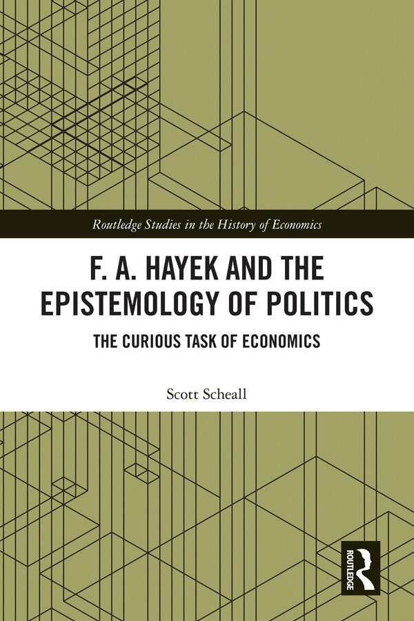 Scott Scheall - F. A. Hayek and the Epistemology of Politics, Inbunden. Tillgänglighet: Lägg i varukorg