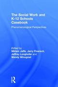 Social Work and K-12 Schools Casebook