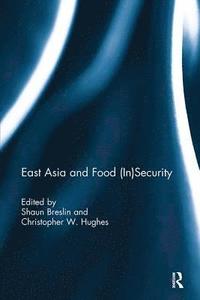 East Asia and Food (In)Security