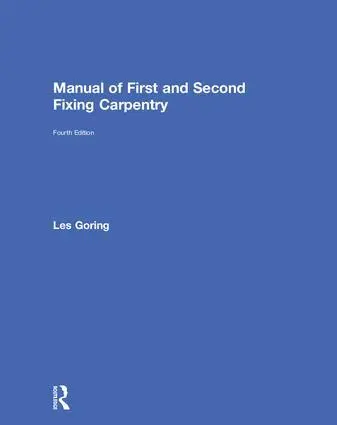 Les Goring - Manual of First and Second Fixing Carpentry, Inbunden. Tillgänglighet: Lägg i varukorg