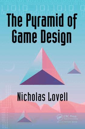 Nicholas Lovell - Pyramid of Game Design, Häftad. Tillgänglighet: Lägg i varukorg