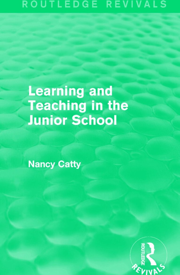 Nancy Catty - Learning and Teaching in the Junior School (1941), Häftad. Tillgänglighet: Lägg i varukorg