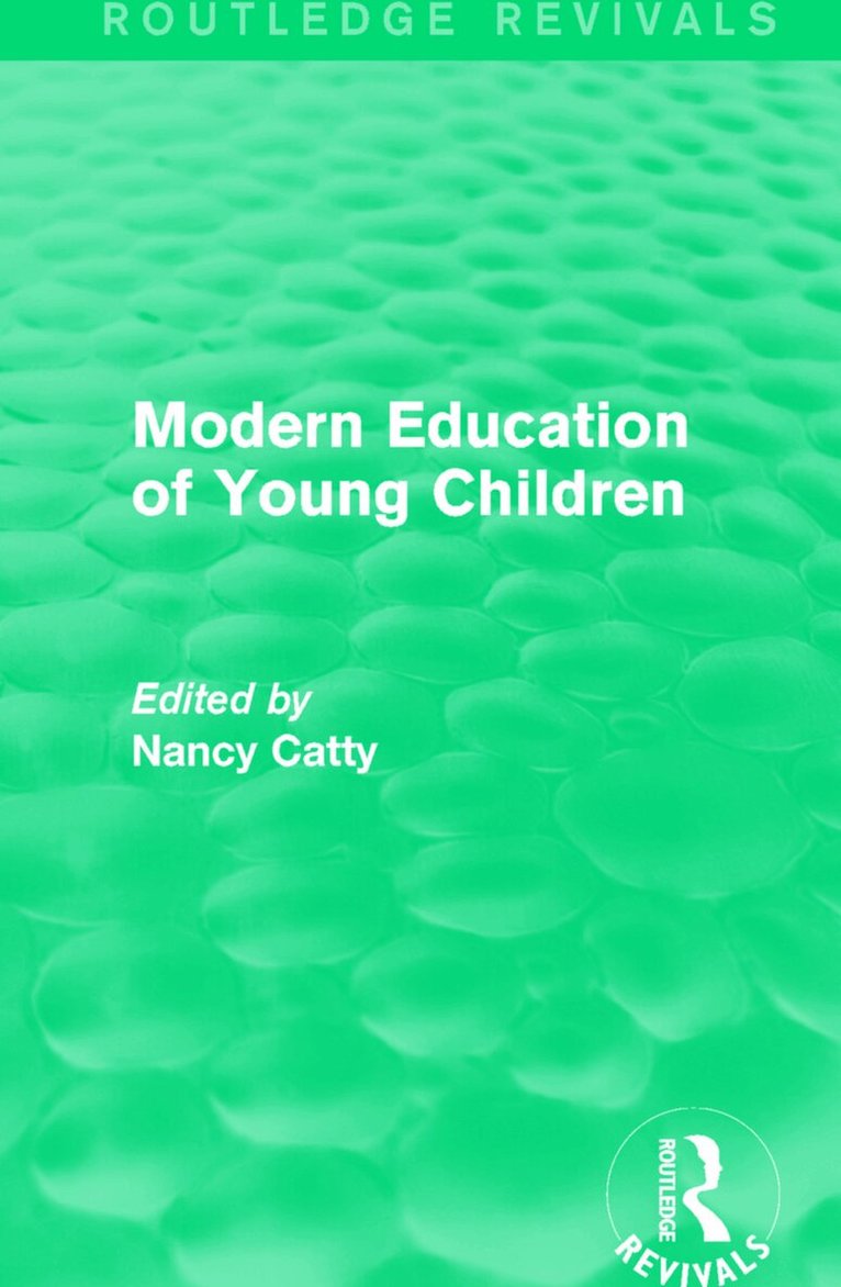 Nancy Catty - Modern Education of Young Children (1933), Häftad. Tillgänglighet: Lägg i varukorg