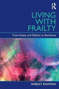 Living with Frailty